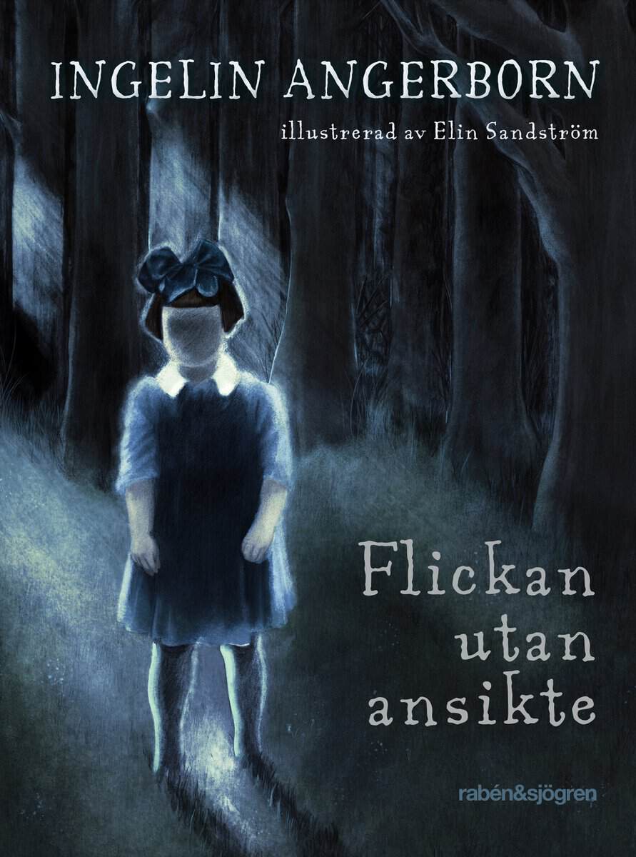 Ingelin Angerborn : Flickan utan ansikte