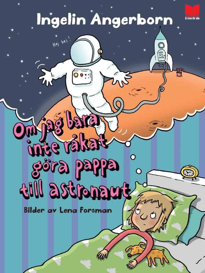 Ingelin Angerborn : Om jag bara inte råkat göra pappa till astronaut