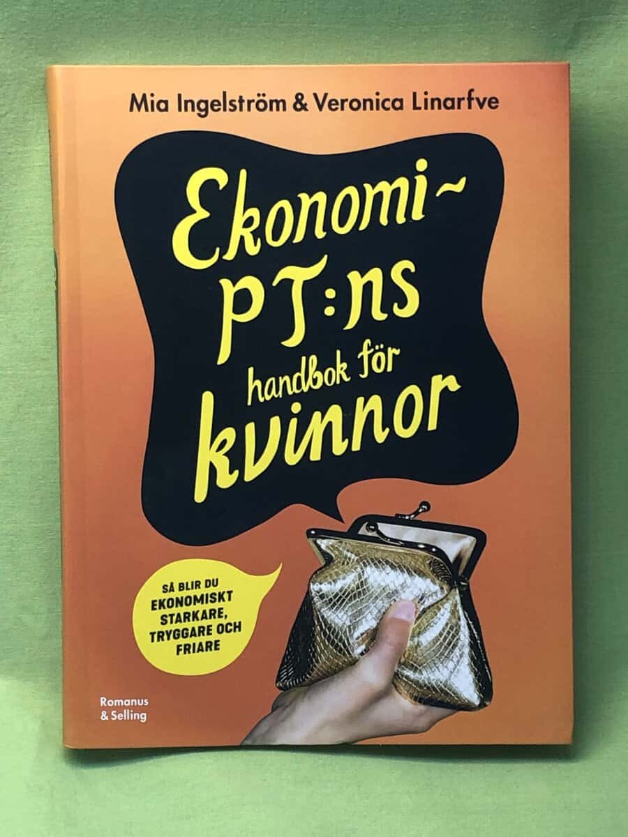 Ingelström, Mia, Linarfve, Veronica : Ekonomi-PT:ns handbok för kvinnor