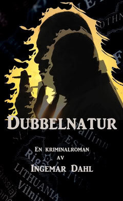 Ingemar Dahl : Dubbelnatur