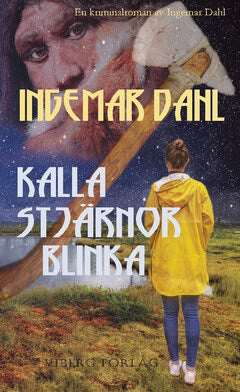 Ingemar Dahl : Kalla stjärnor blinka