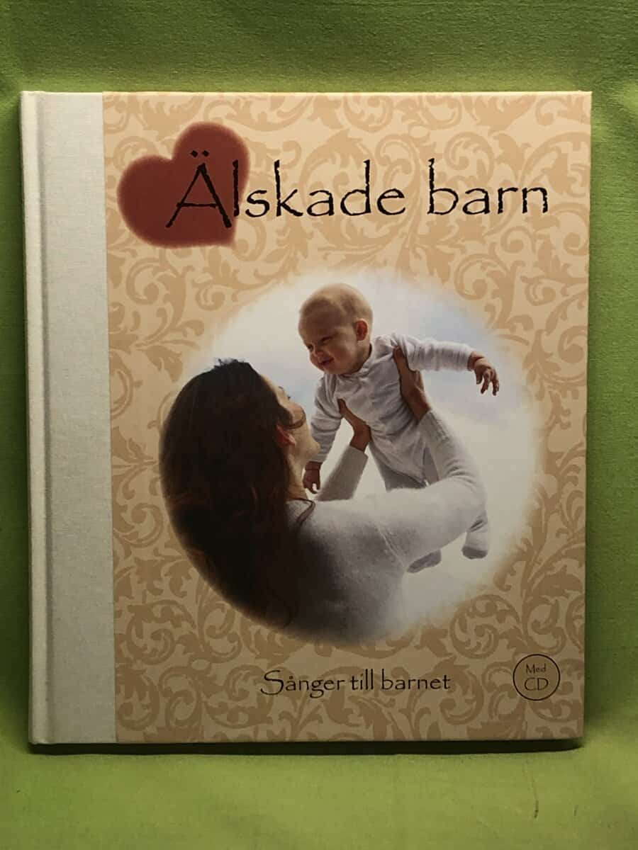 Ingemar Hahne : Älskade barn - sånger till barnet (inkl CD)