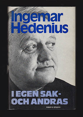 Ingemar Hedenius : I egen sak - och andras