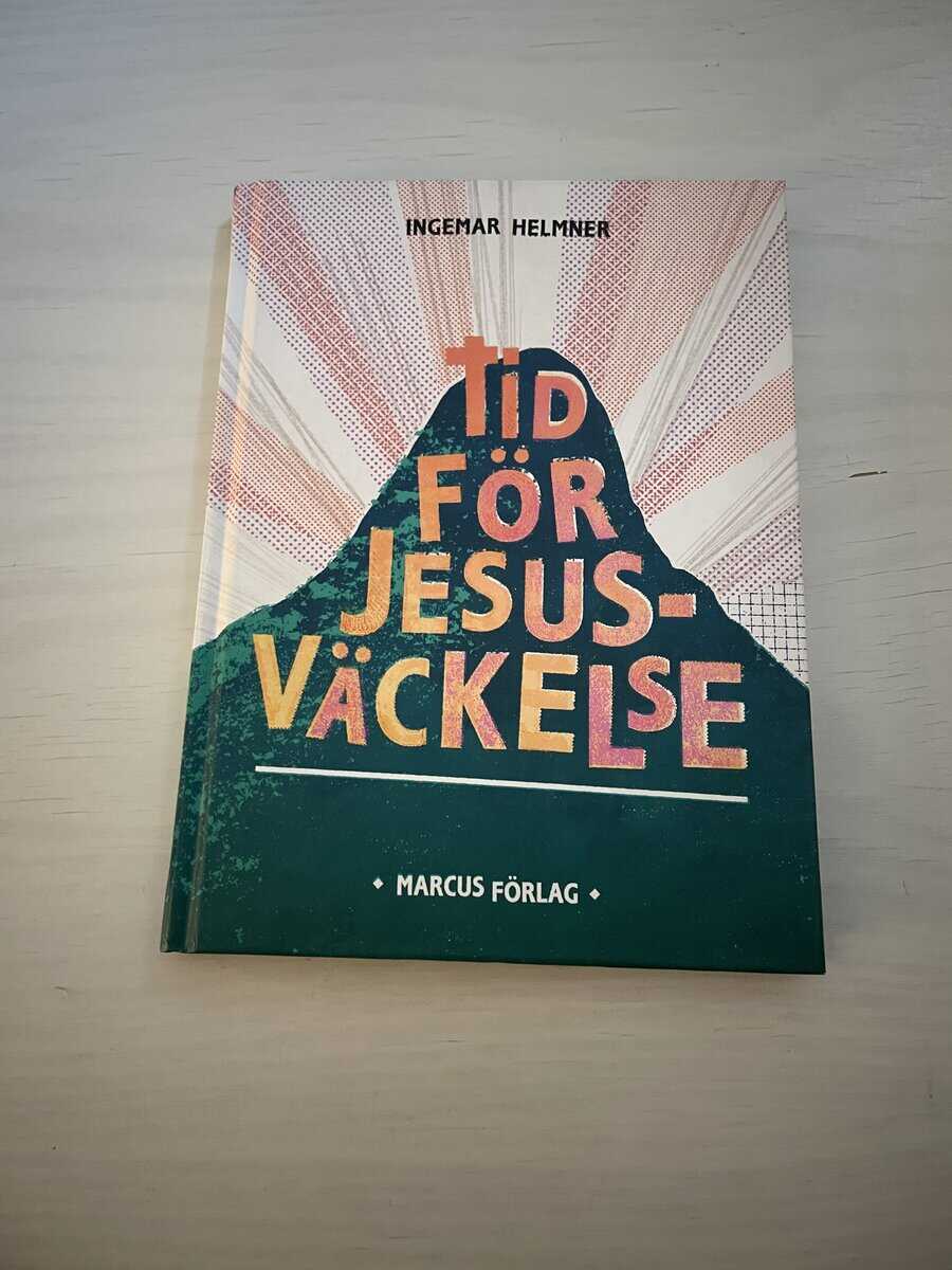 Ingemar Helmner : Tid för Jesusväckelse