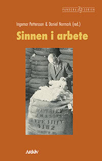 Pettersson, Ingemar ; Normark, Daniel [red.] : Sinnen i arbete