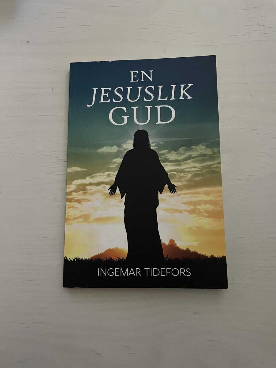 Ingemar Tidefors : En Jesuslik Gud