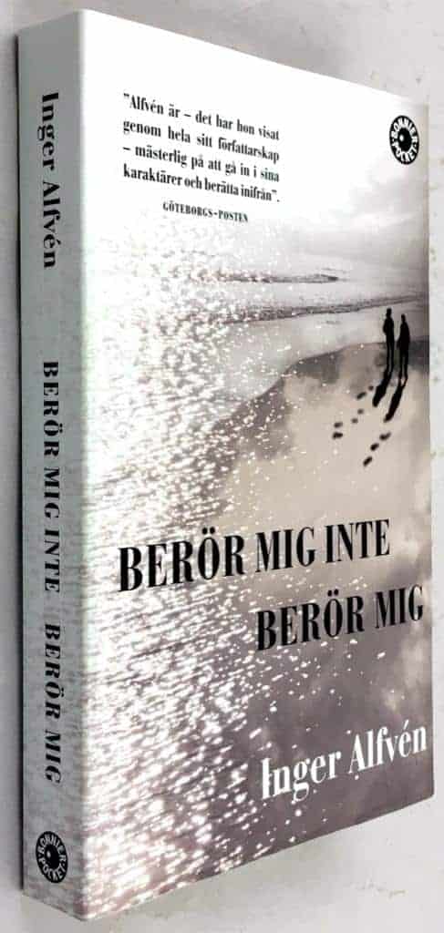 Inger Alfvén : Berör mig inte Berör mig