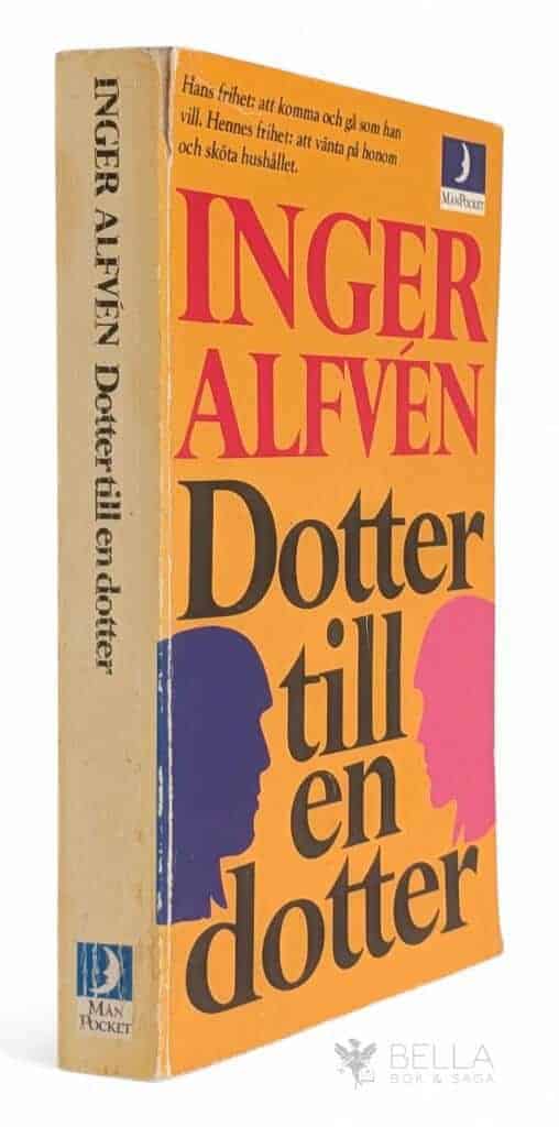 Inger Alfvén : Dotter till en dotter