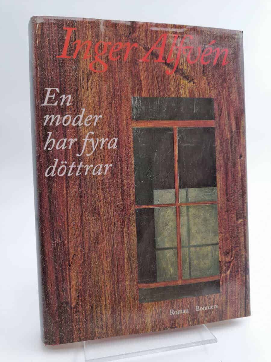 Inger Alfvén : En moder har fyra döttrar