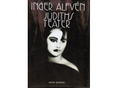 Inger Alfvén : Judiths teater