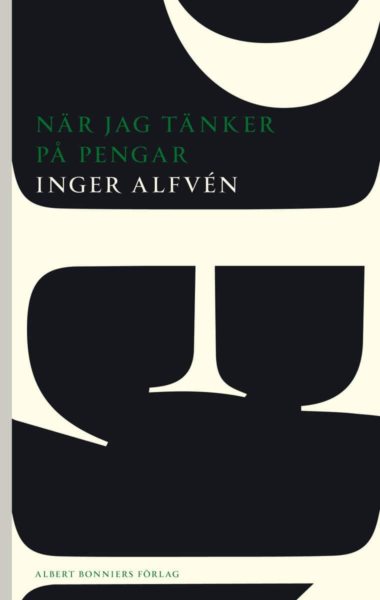 Inger Alfvén : När jag tänker på pengar