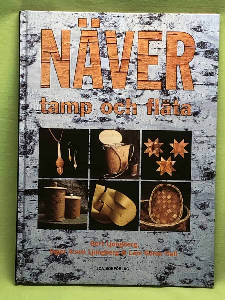 Gert Ljungberg, Inger A:son Ljungberg, Lars Göran Hall : Näver tamp och fläta