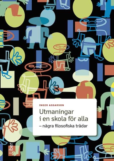Inger Assarson : Utmaningar i en skola för alla