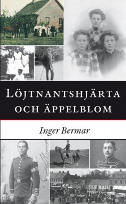Inger Bermar : Löjtnantshjärta och äppelblom