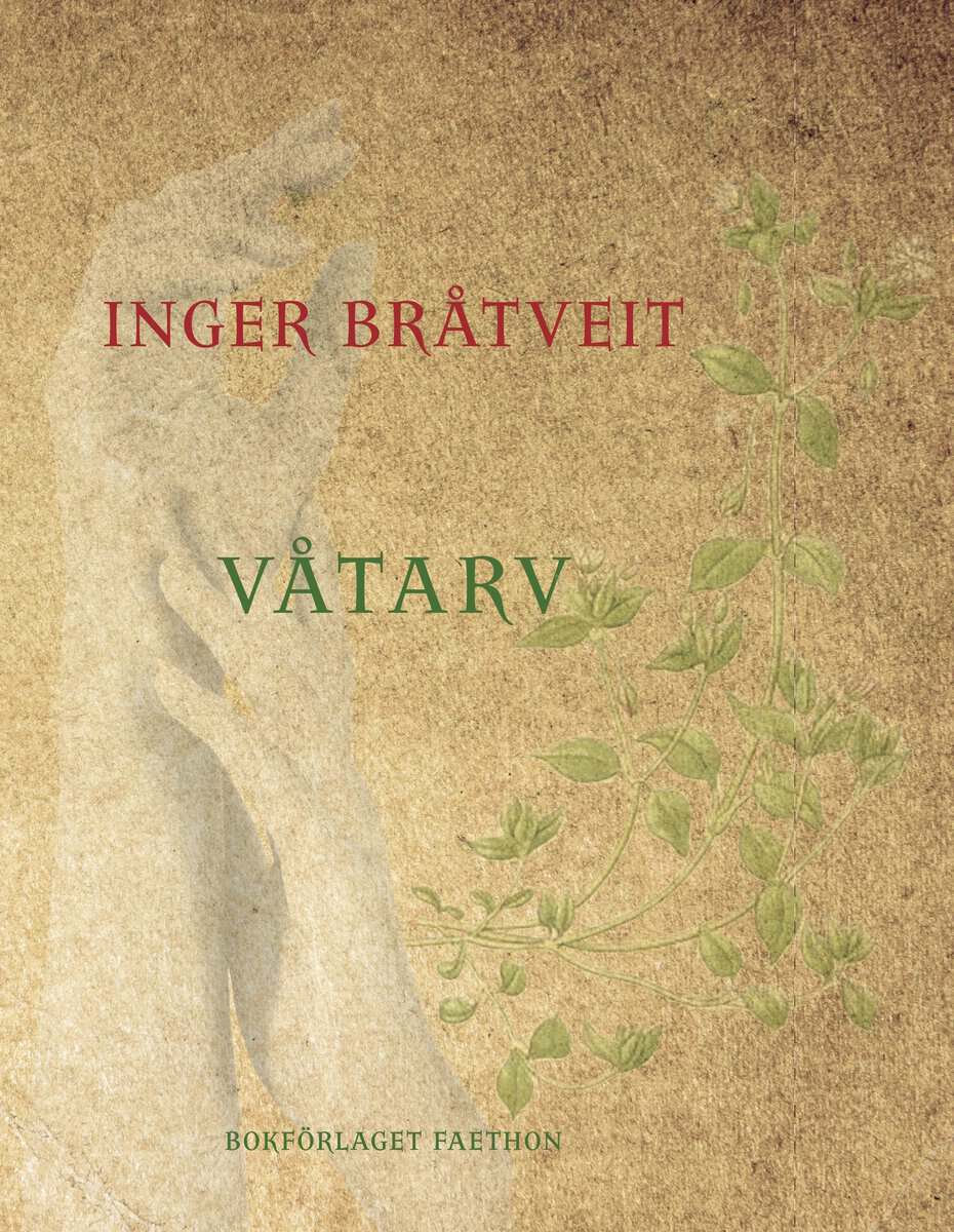 Inger Bråtveit : Våtarv