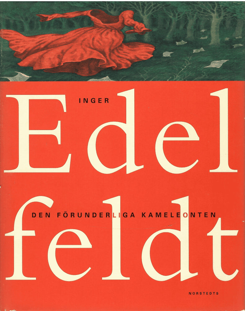 Inger Edelfeldt : Den förunderliga kameleonten