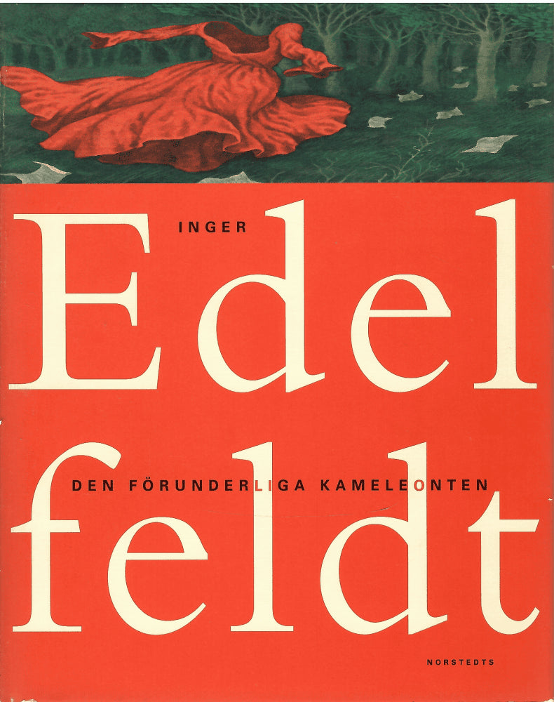 Inger Edelfeldt : Den förunderliga kameleonten