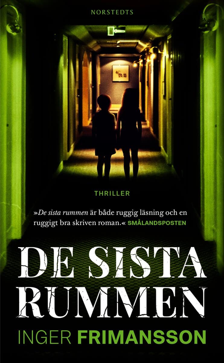 Inger Frimansson : De sista rummen