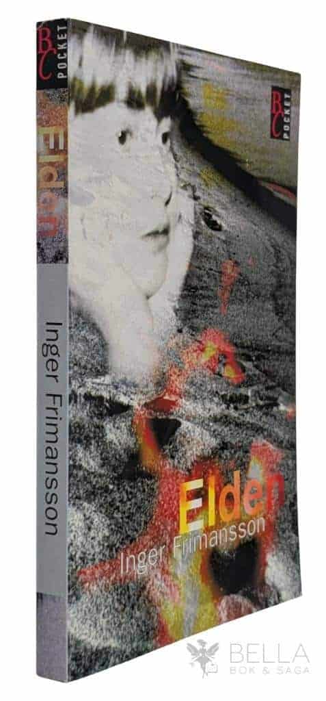 Inger Frimansson : Elden