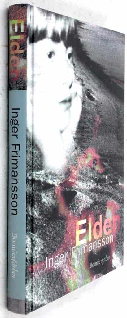 Inger Frimansson : Elden