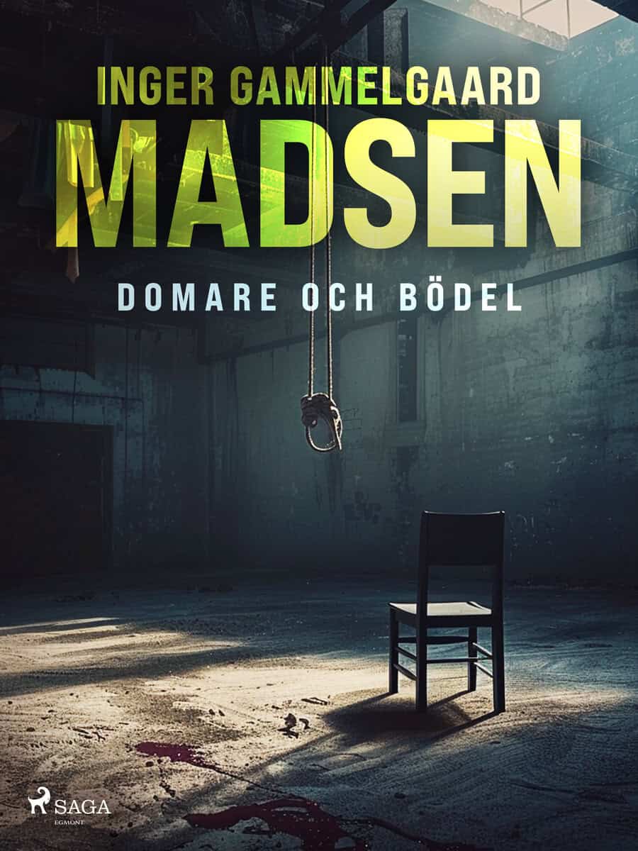 Inger Gammelgaard Madsen : Domare och bödel