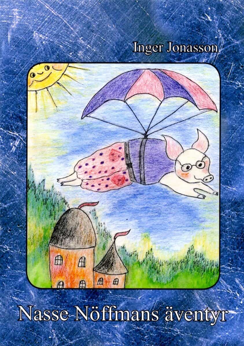 Inger Jonasson : Nasse Nöffmans äventyr