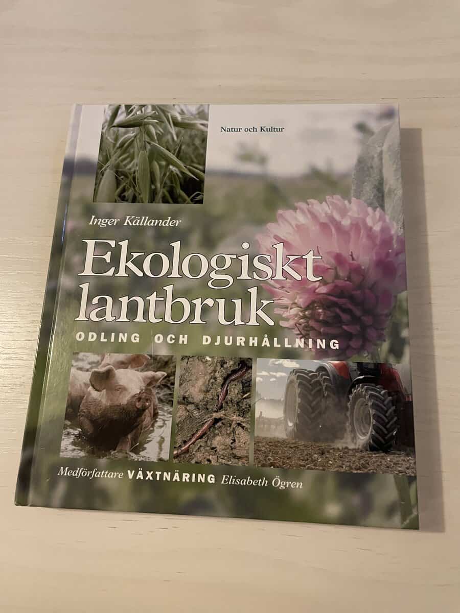 Inger Källander : Ekologiskt lantbruk odling och djurhållning
