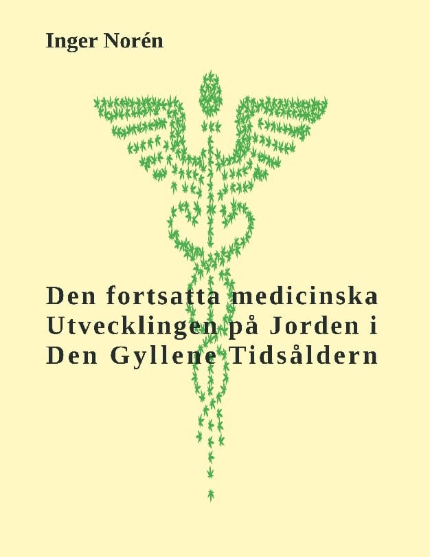 Inger Norén : Den fortsatta medicinska utvecklingen på Jorden i Den Gyllene Tidsåldern