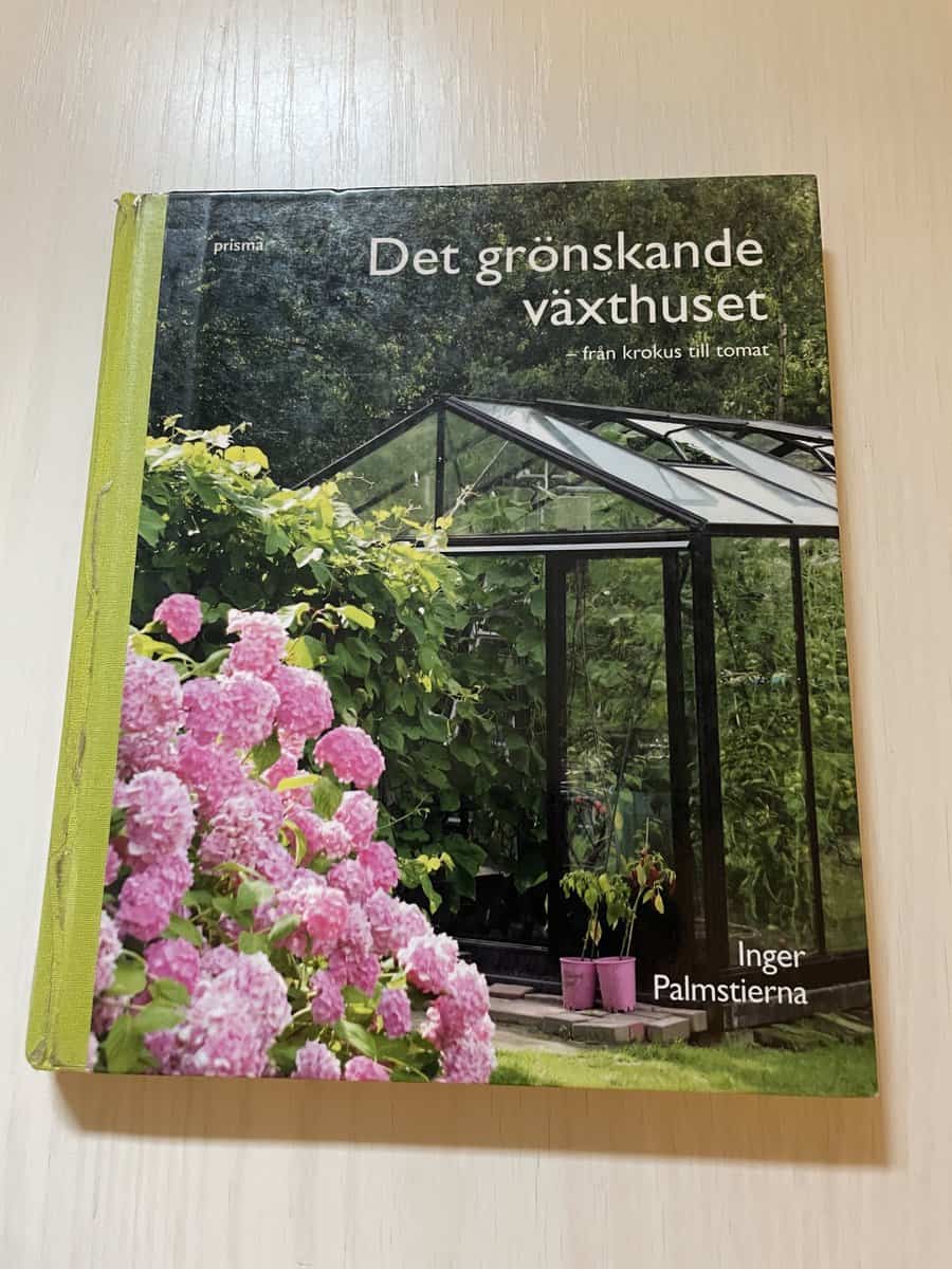 Inger Palmstierna : Det grönskande växthuset från krokus till tomat