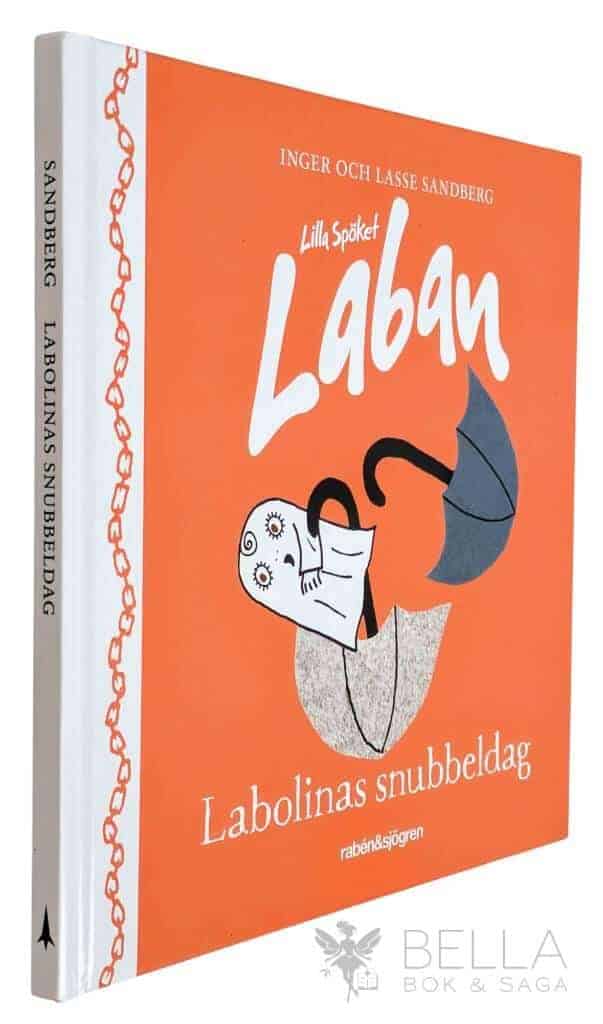 Inger Sandberg ; Lasse Sandberg : Labolinas snubbeldag - Lilla spöket Laban