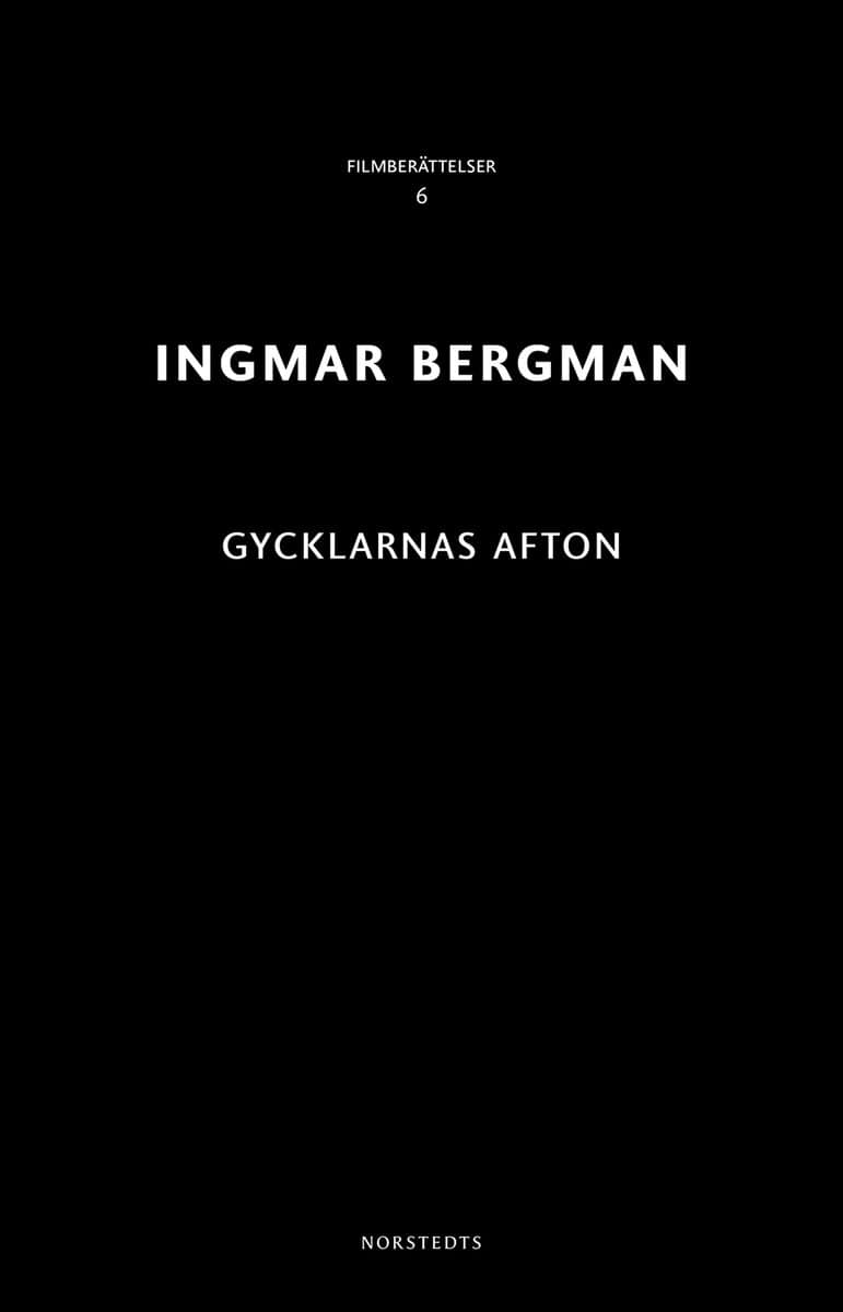 Ingmar Bergman : Gycklarnas afton