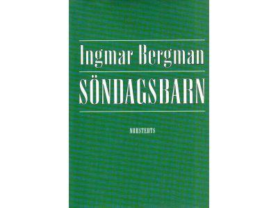 Ingmar Bergman : Söndagsbarn