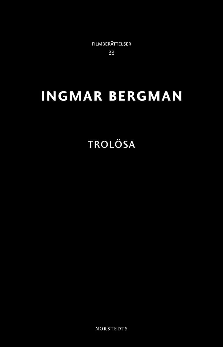 Ingmar Bergman : Trolösa