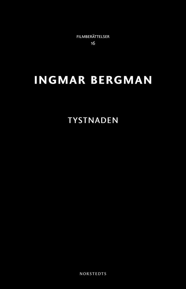 Ingmar Bergman : Tystnaden