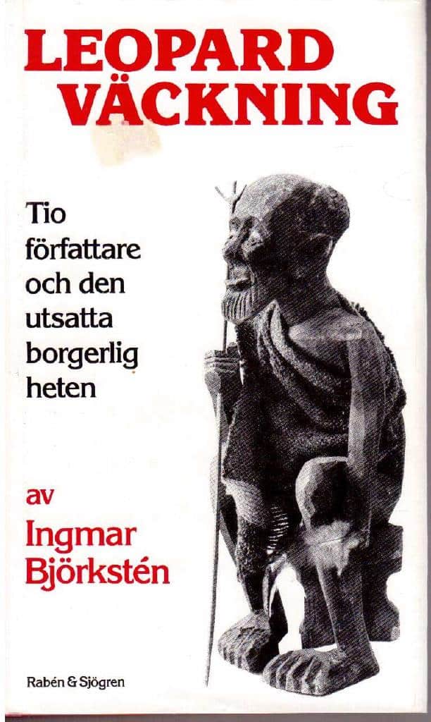 Ingmar Björkstén : Leopardväckning. Tio författare och den utsatta borgerligheten