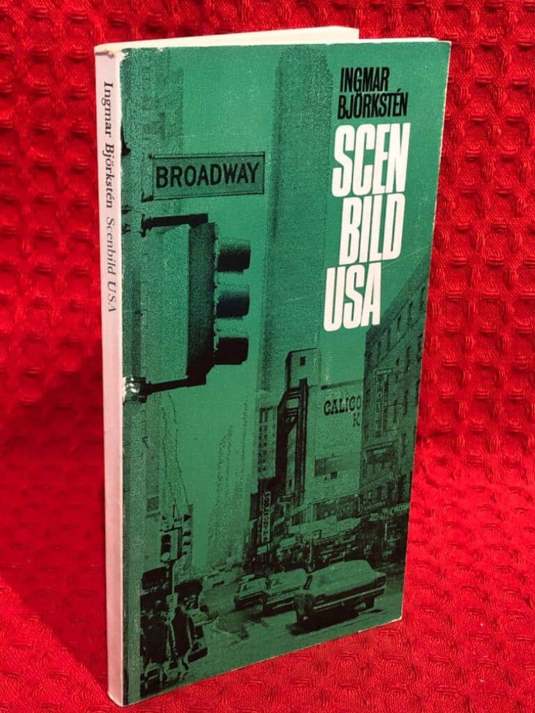 Ingmar Björkstén : Scenbild USA