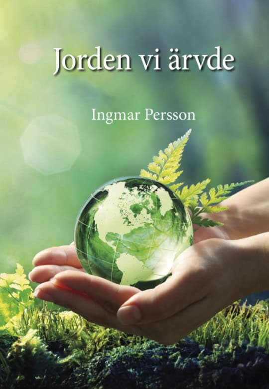 Ingmar Persson : Jorden vi ärvde