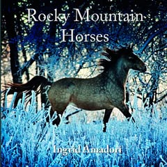 Ingrid Amadori : Rocky Mountain Horses