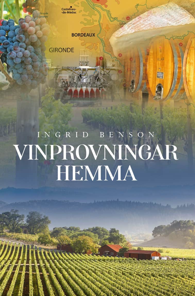 Ingrid Benson : Vinprovningar hemma