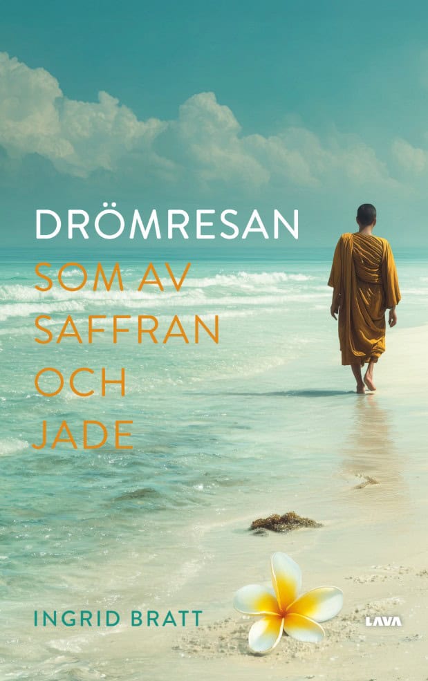 Ingrid Bratt : Drömresan som av saffran och jade