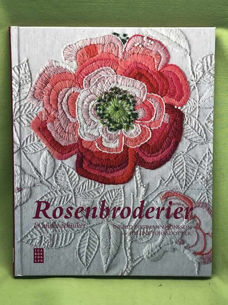 Ingrid Eggimann-Jonsson : Rosenbroderier & andra tekniker