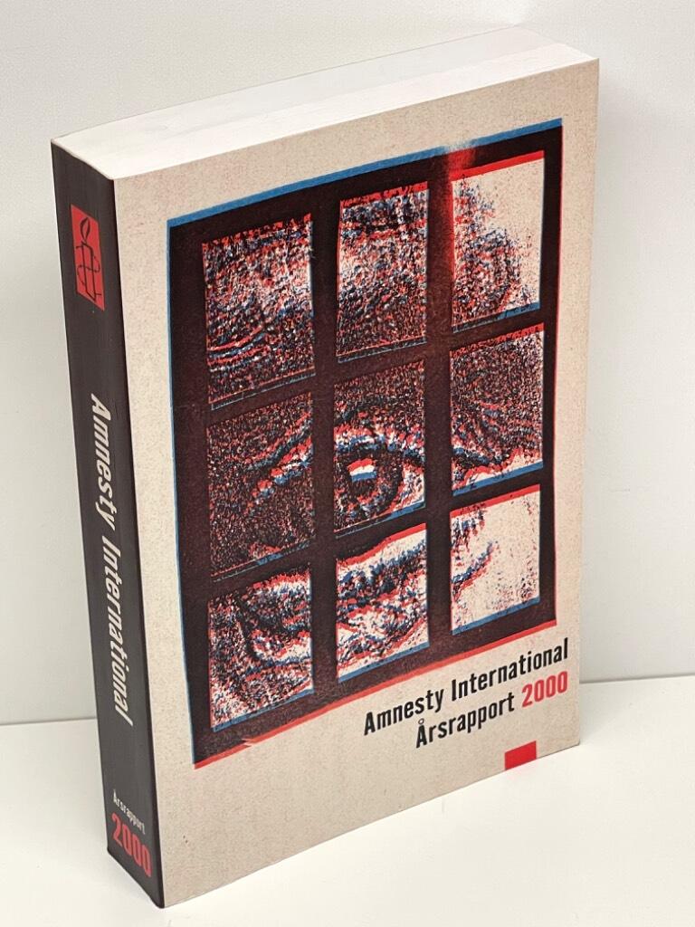 Ingrid Falk, Britt Gunnarsson, Björn Wahlberg : Amnesty International. Årsrapport 2000