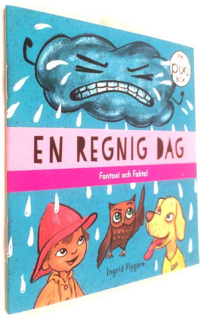 Ingrid Flygare : En regnig dag - Fantasi och fakta! [Pixi-bok]