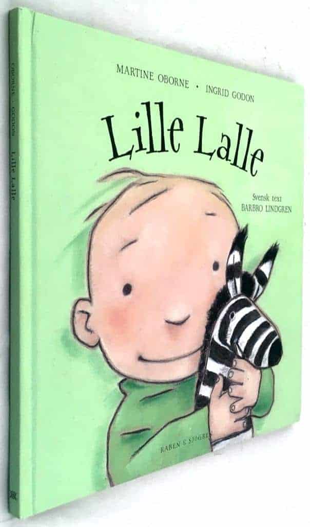 Ingrid Godon ; Martine Oborne ; Barbro Lindgren : Lille Lalle