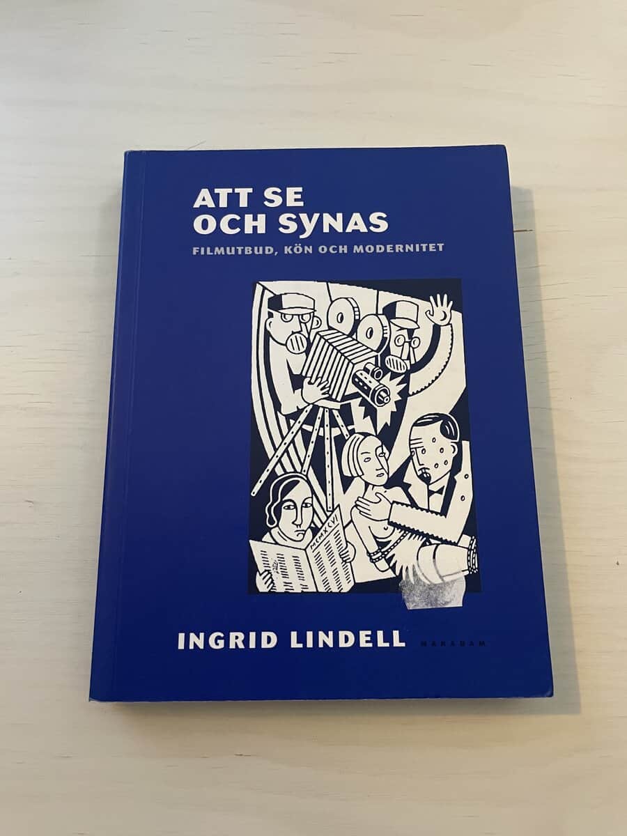 Ingrid Lindell : Att se och synas, filmutbud, kön och modernitet