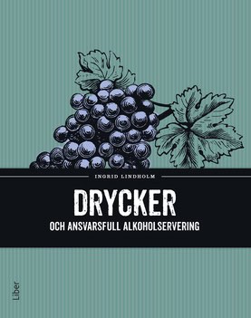 Ingrid Lindholm : Drycker och ansvarsfull alkoholservering