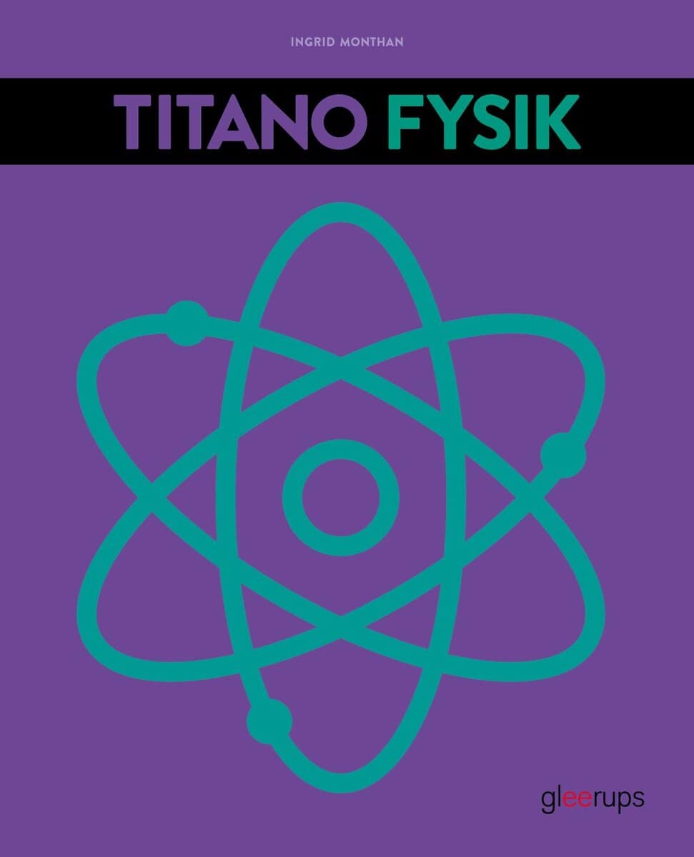 Ingrid Monthán : Titano Fysik, 4:e uppl