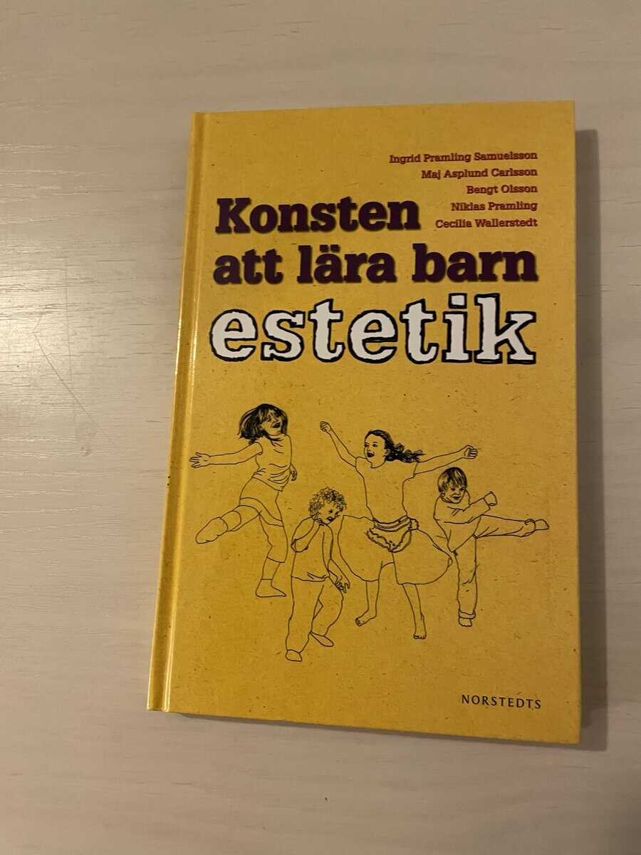 Ingrid Pramling Samuelsson : Konsten att lära barn estetik en utvecklingspedagogisk studie av barns kunnande inom musik, poesi och dans