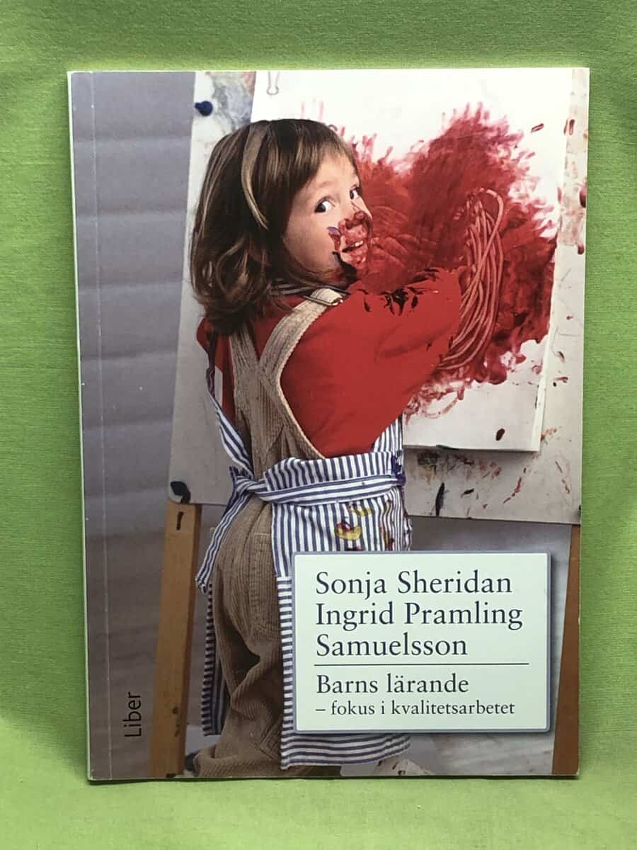Ingrid Pramling Samuelsson Sonja Sheridan : Barns lärande