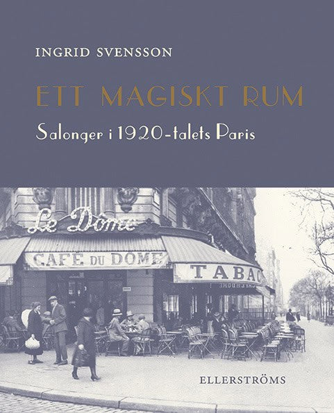 Ingrid Svensson : Ett magiskt rum
